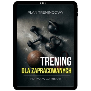 Trening dla zapracowanych - 30 Minut